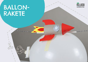 Bastelanleitung Ballonrakete